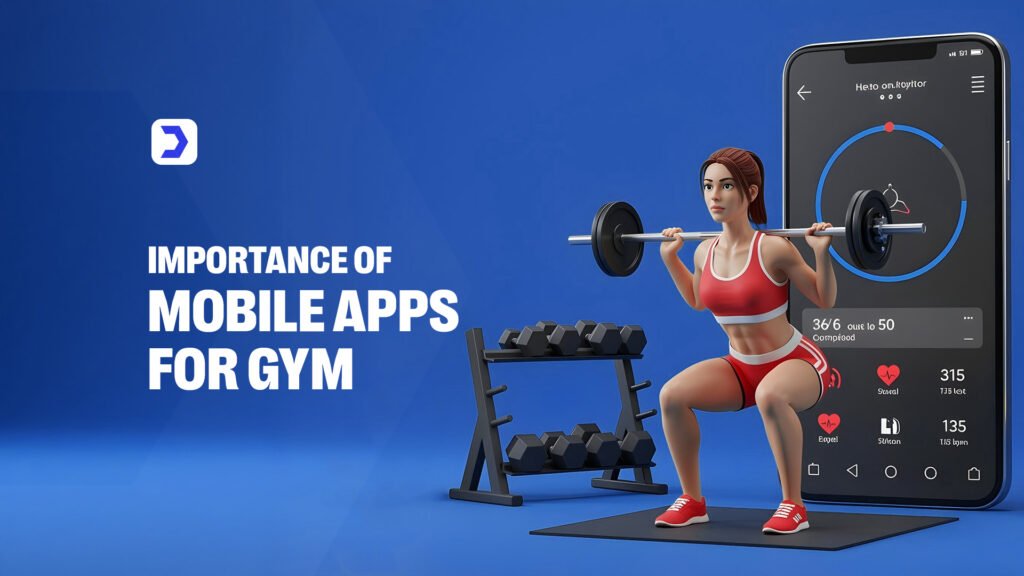 Importance of Mobile Apps for Gym