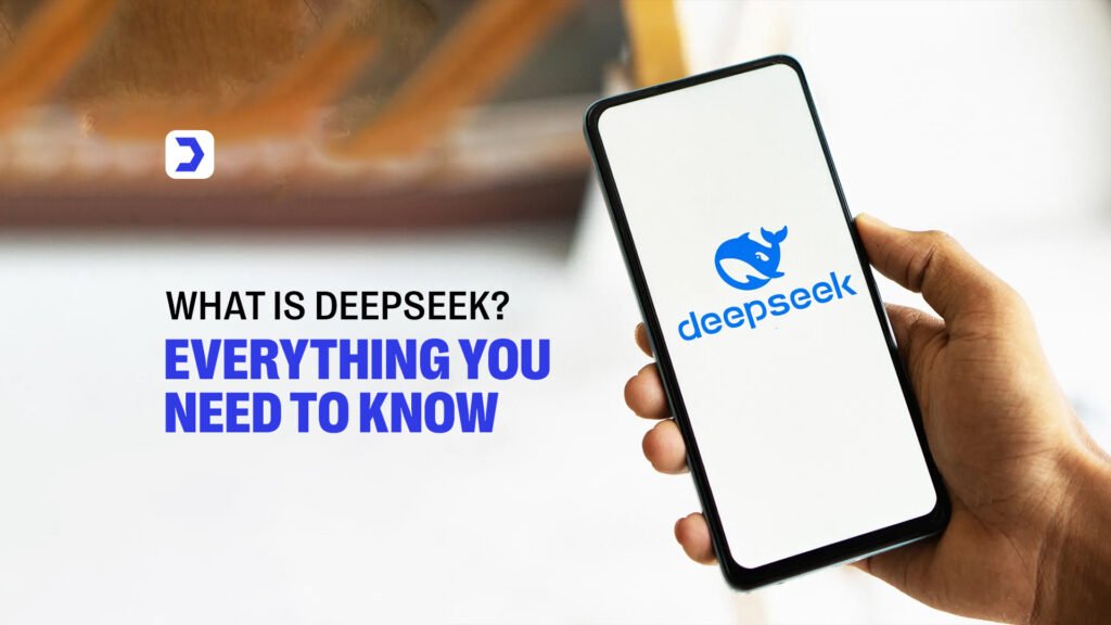 What is DeepSeek? Everything You Need to Know